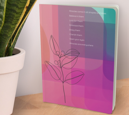 &quot;Miracles Are Everywhere&quot; Large Notebook