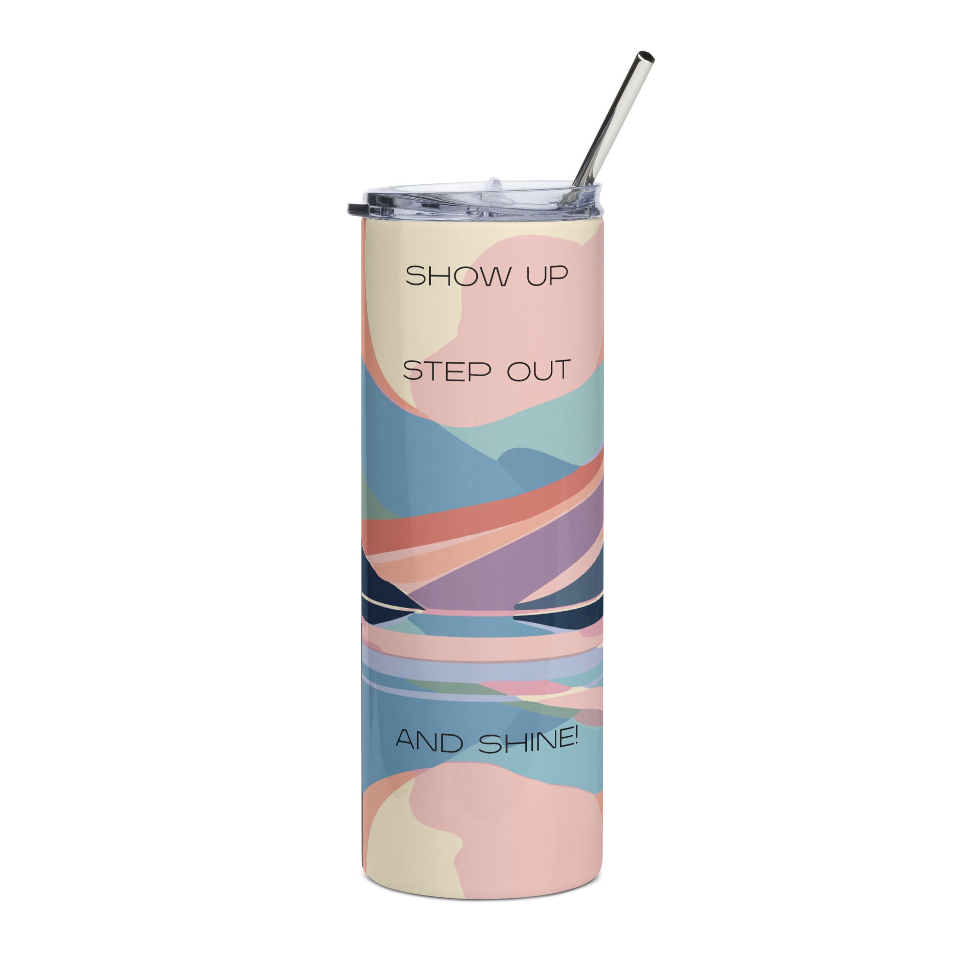 &quot;Show up, Step out, &amp; Shine&quot; Boho Stainless Steel Tumbler