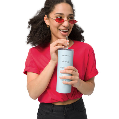 &quot;Be You&quot; Stainless steel tumbler